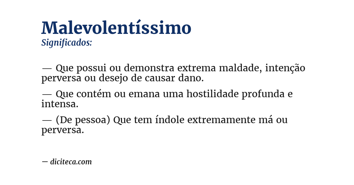 Significado de malevolentíssimo