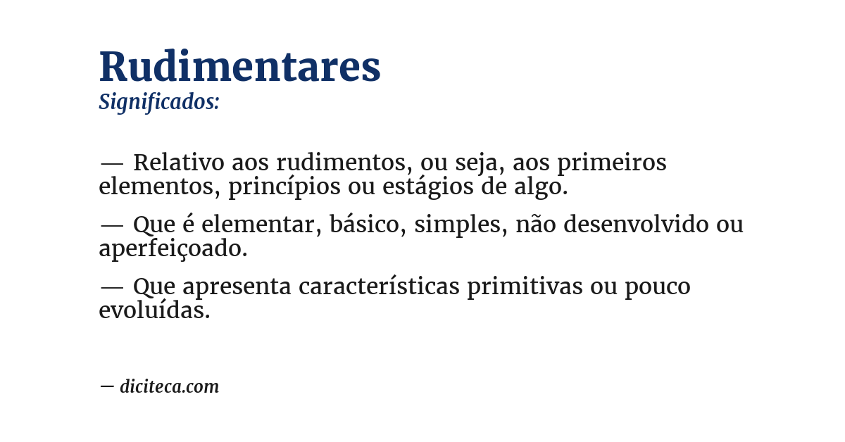 Significado de rudimentares