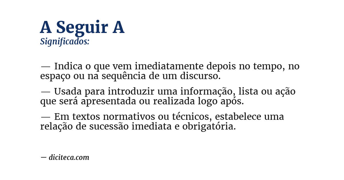 Significado de a seguir a