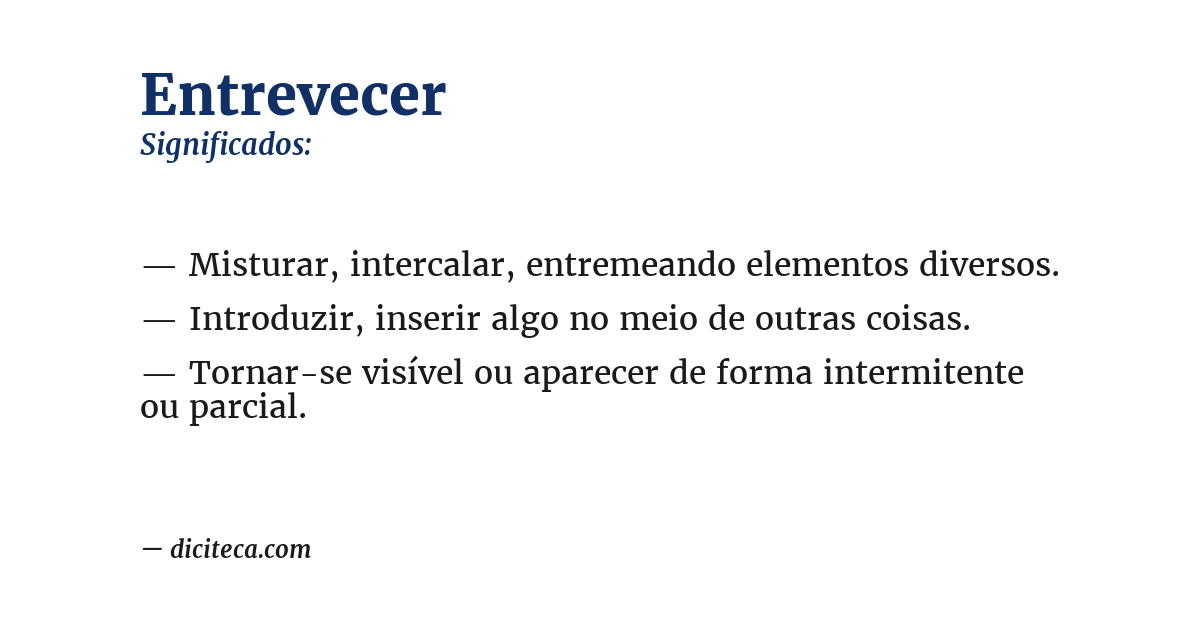 Significado de entrevecer
