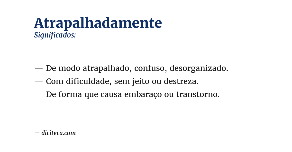 Significado de atrapalhadamente