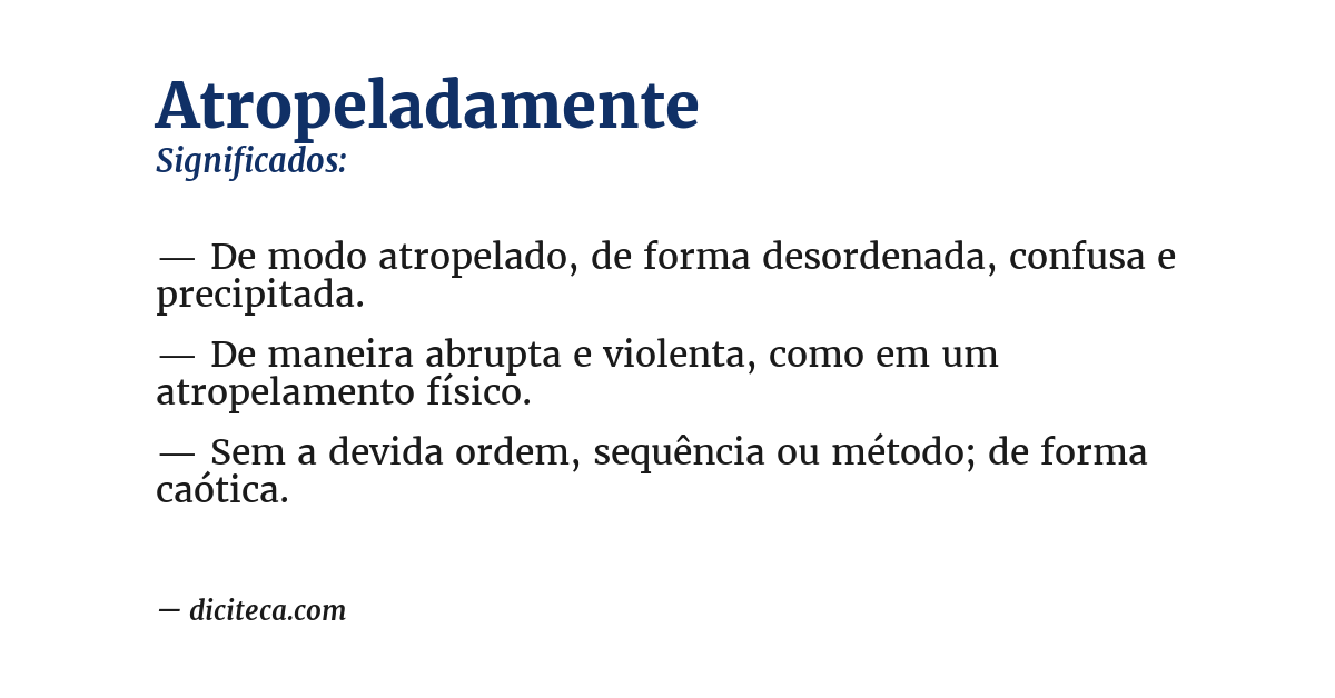 Significado de atropeladamente