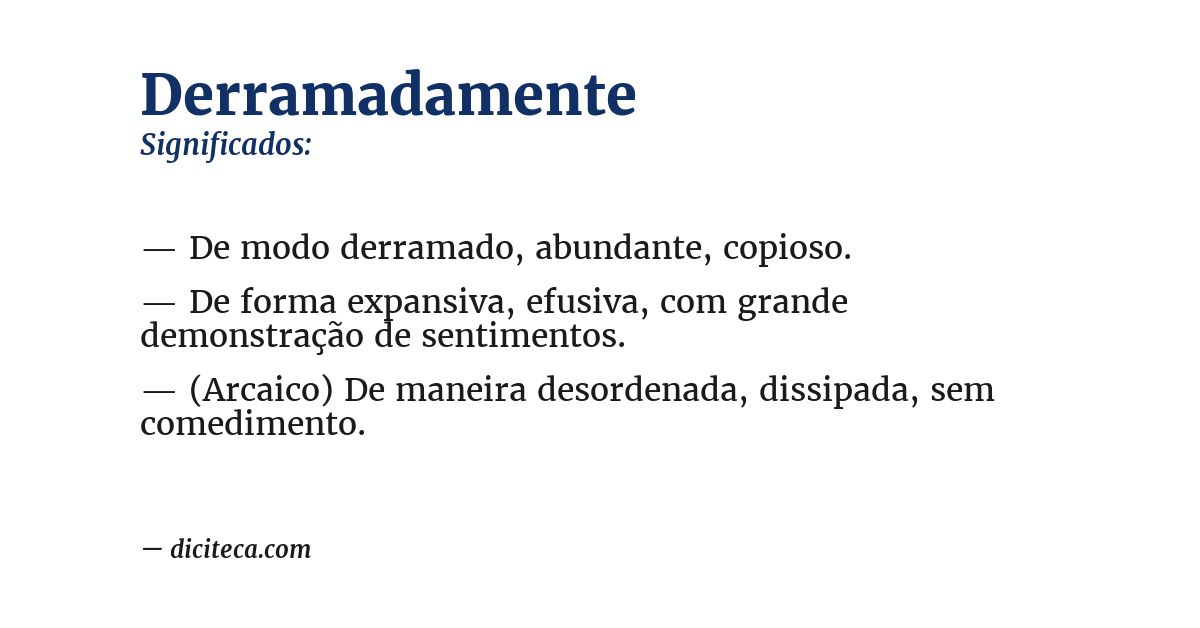 Significado de derramadamente