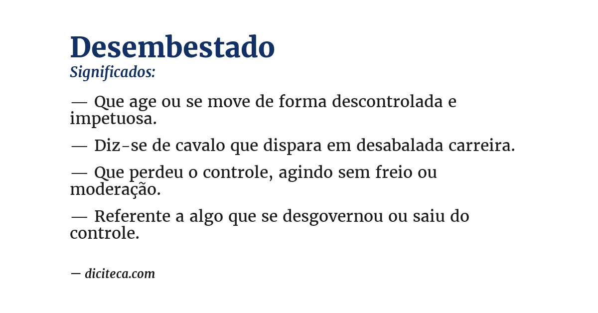 Significado de desembestado