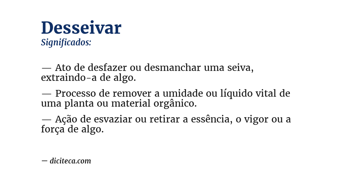 Significado de desseivar