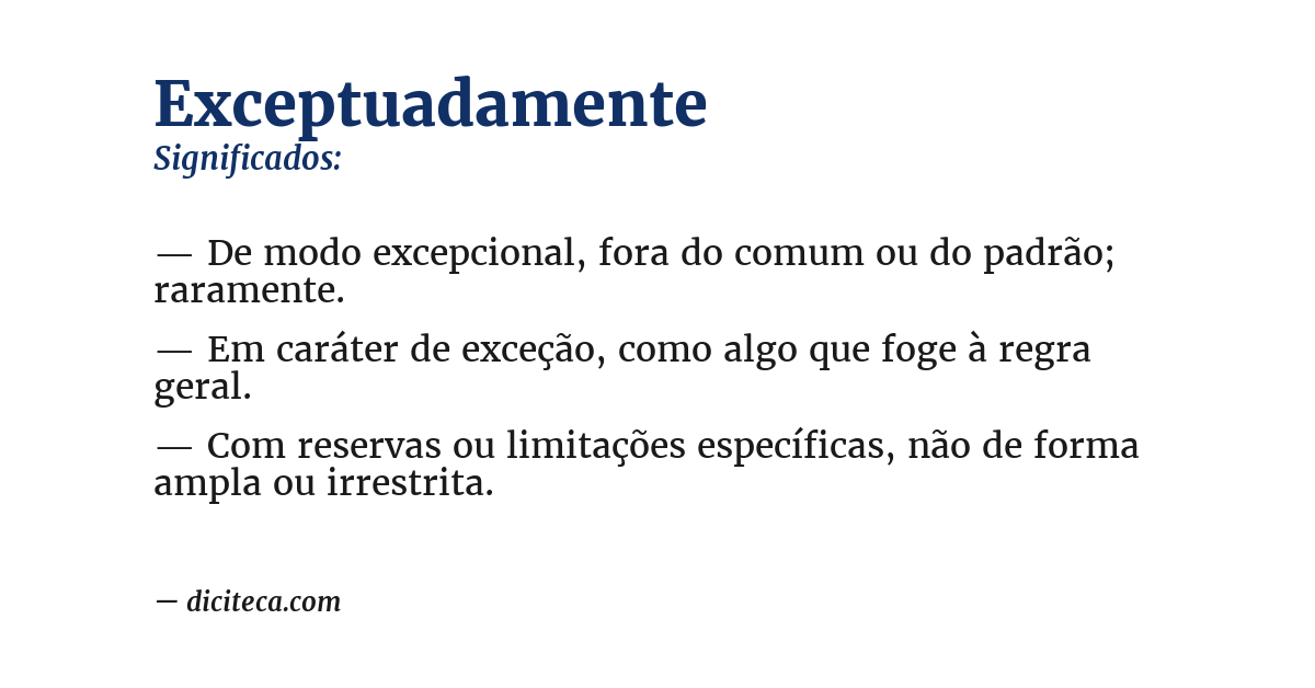 Significado de exceptuadamente