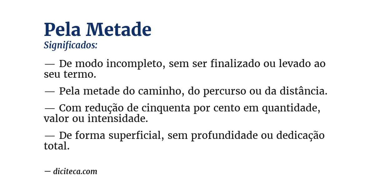 Significado de pela metade