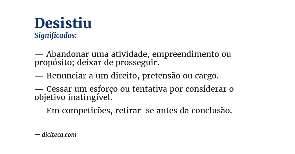Significado de desistiu