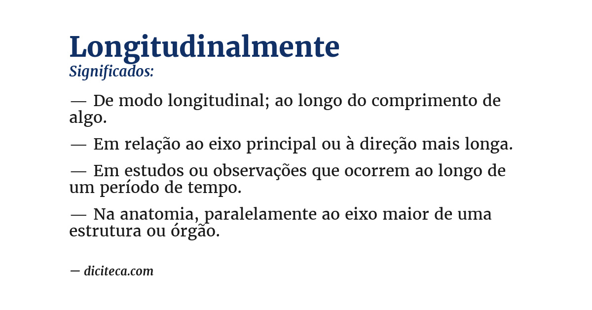 Significado de longitudinalmente