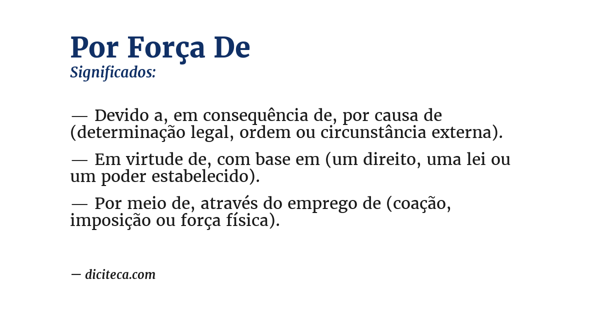 Significado de por força de