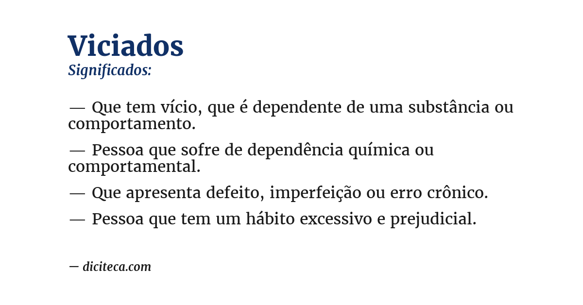 Significado de viciados