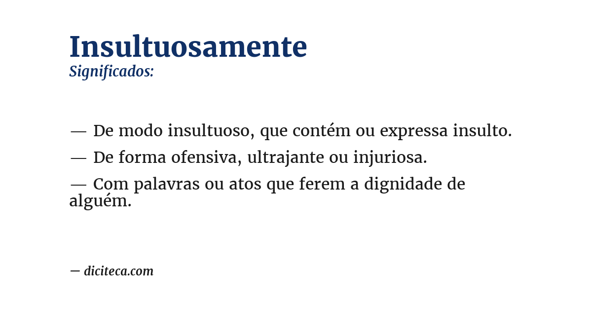 Significado de insultuosamente