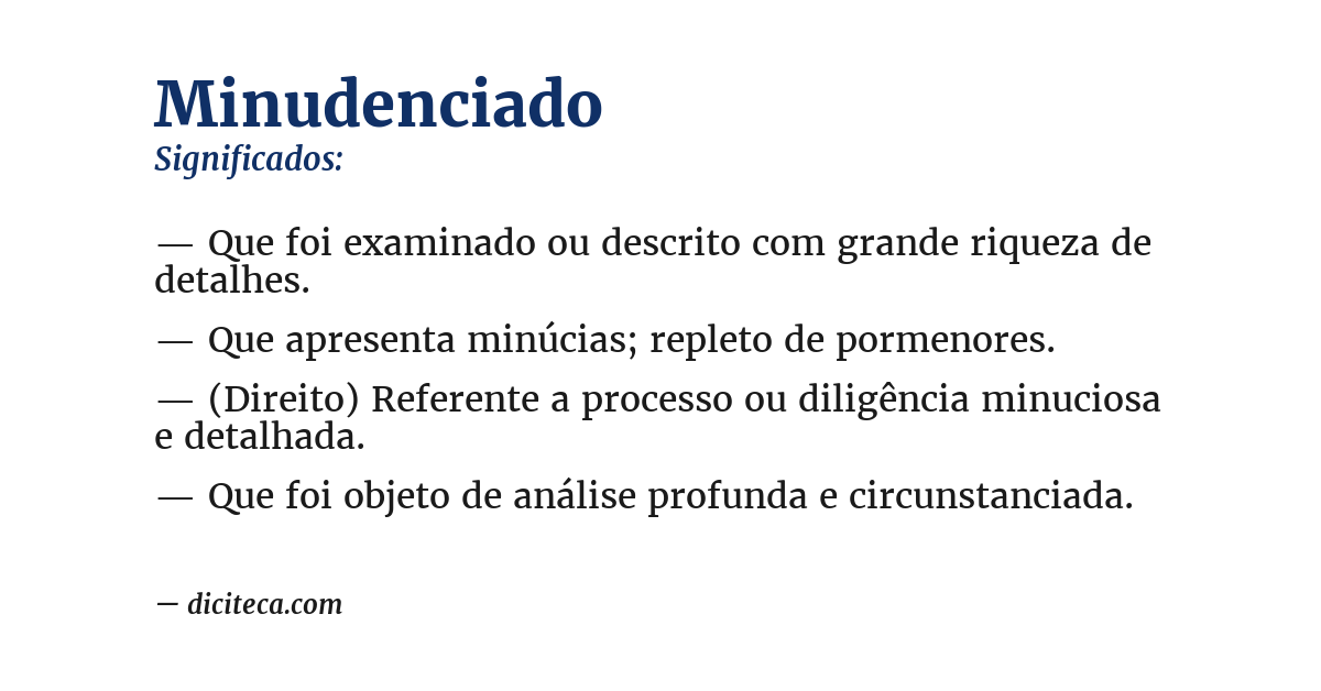 Significado de minudenciado