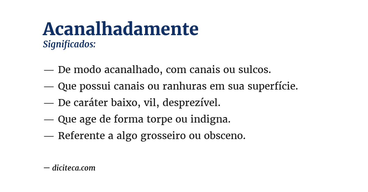 Significado de acanalhadamente