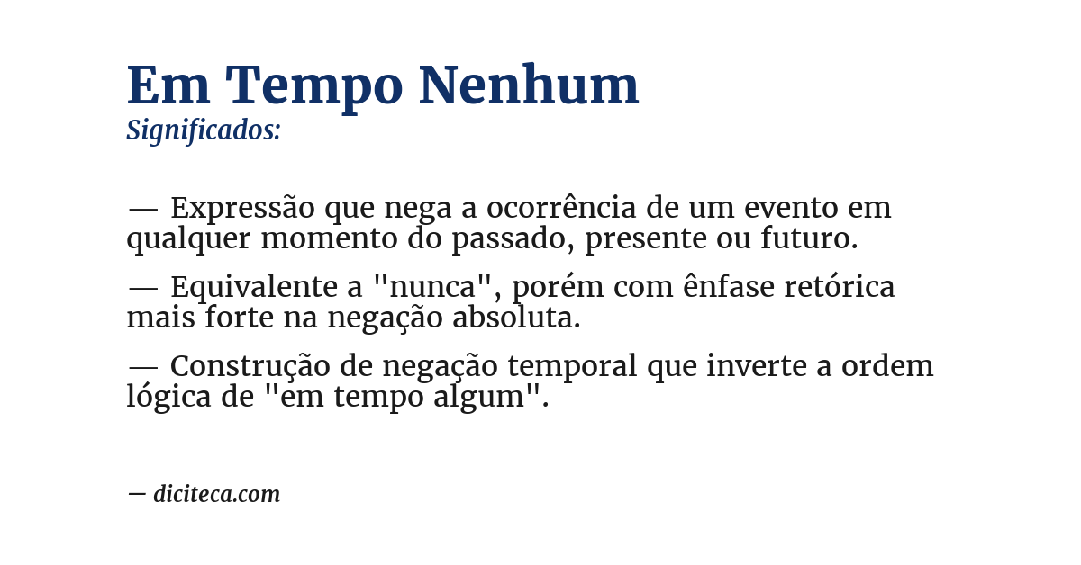 Significado de em tempo nenhum