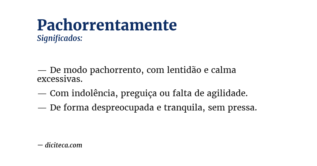 Significado de pachorrentamente