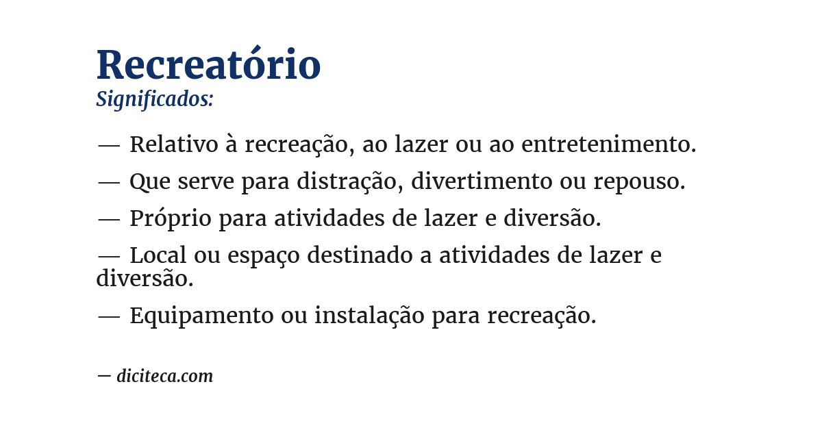 Significado de recreatório