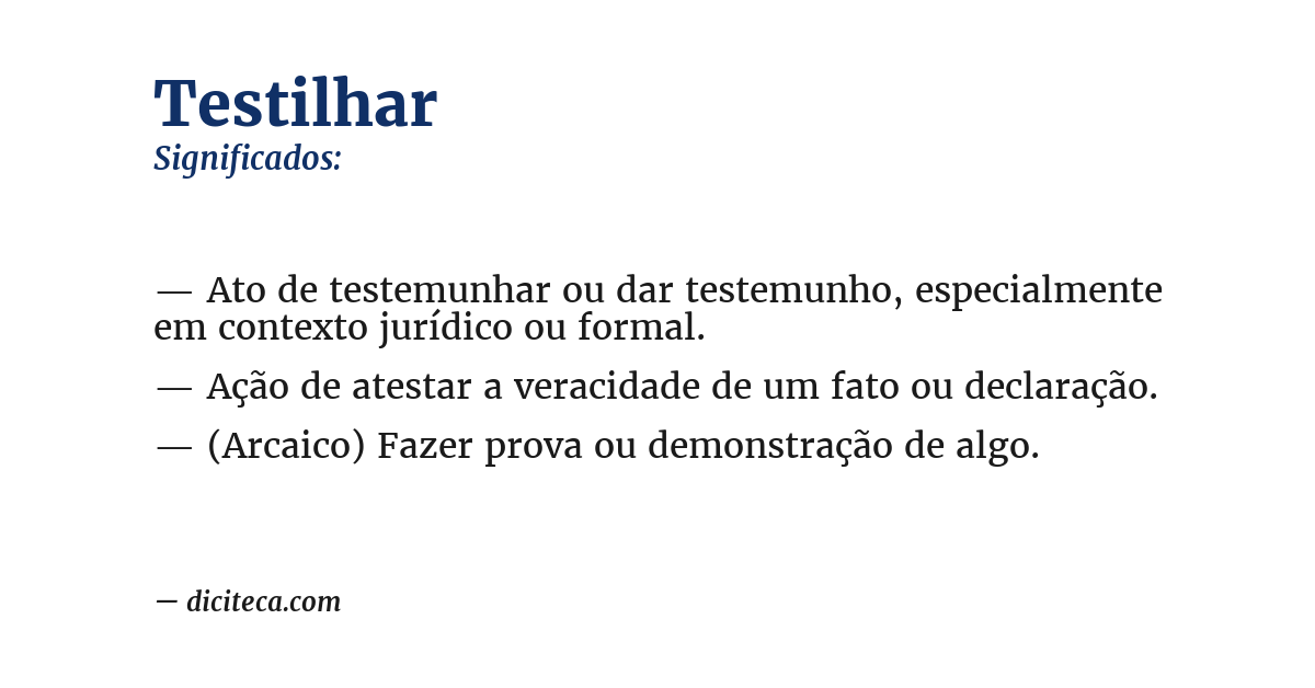 Significado de testilhar
