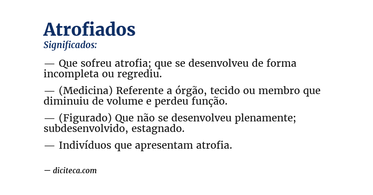 Significado de atrofiados