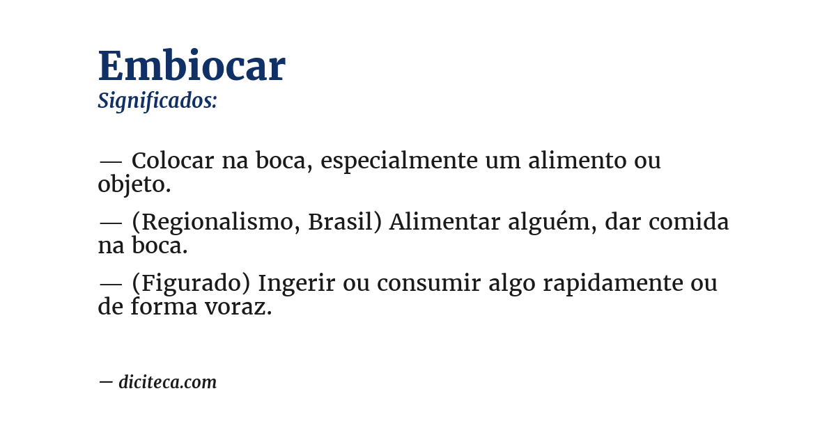 Significado de embiocar