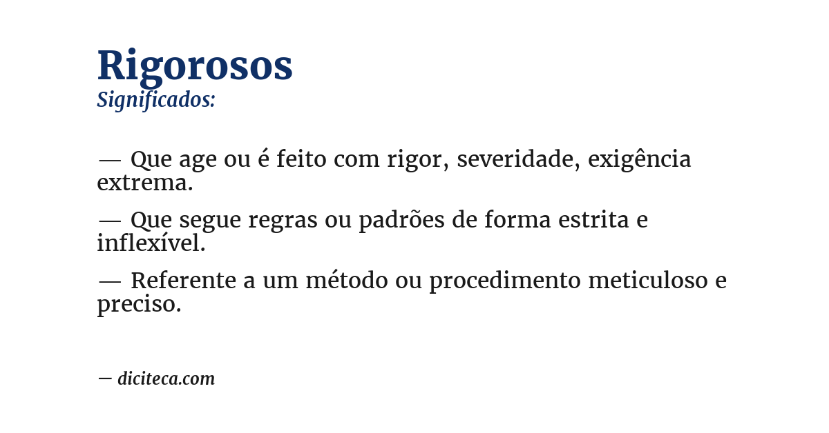 Significado de rigorosos