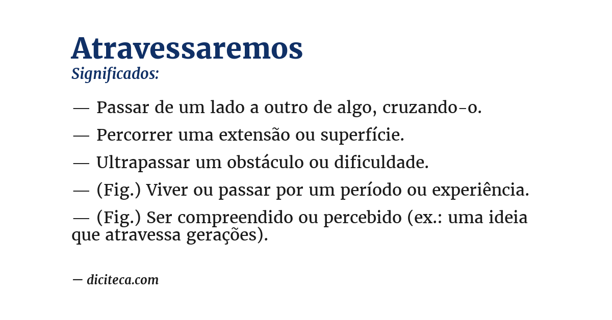 Significado de atravessaremos