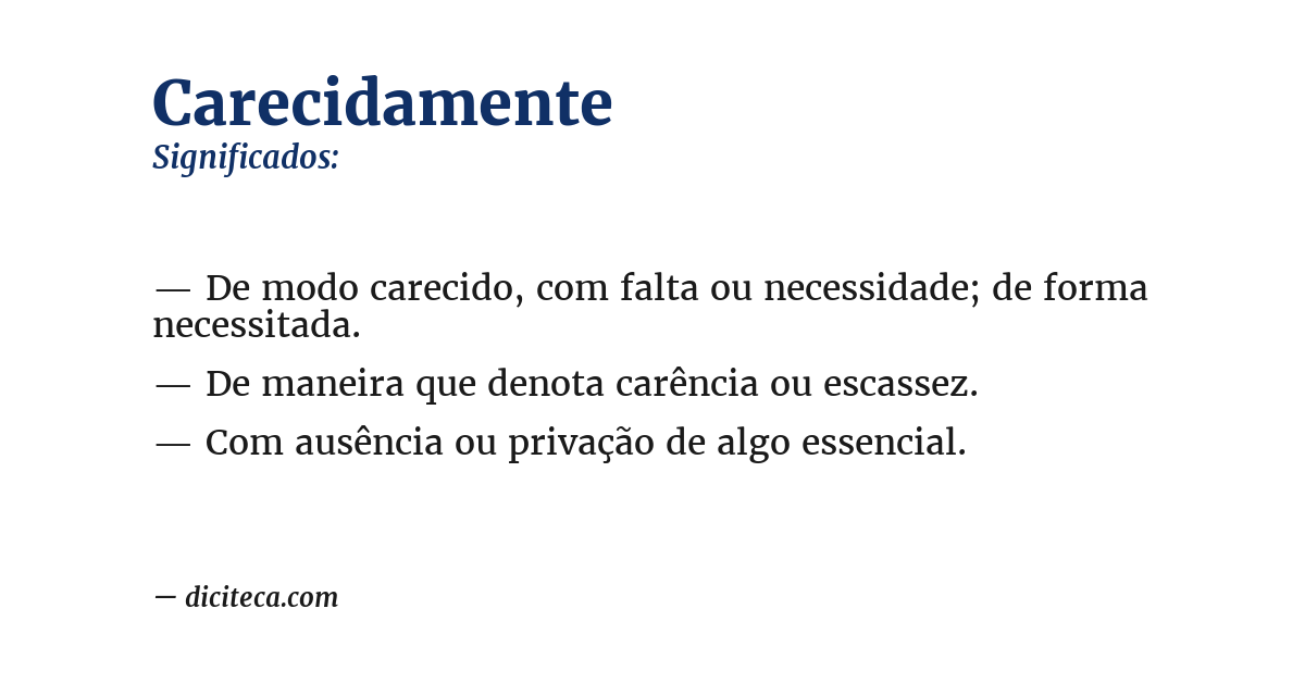 Significado de carecidamente