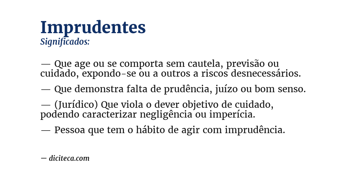 Significado de imprudentes