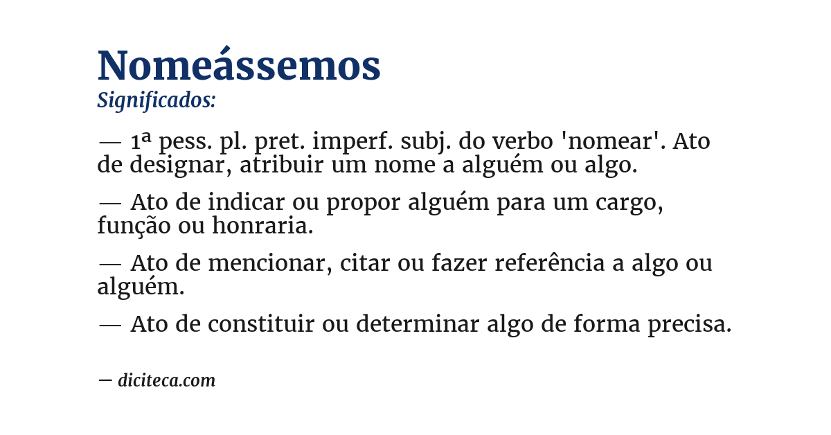 Significado de nomeássemos