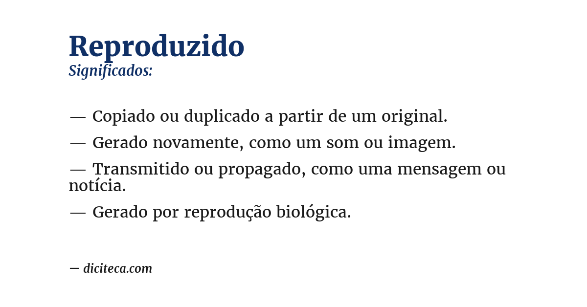 Significado de reproduzido