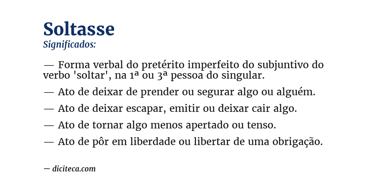 Significado de soltasse