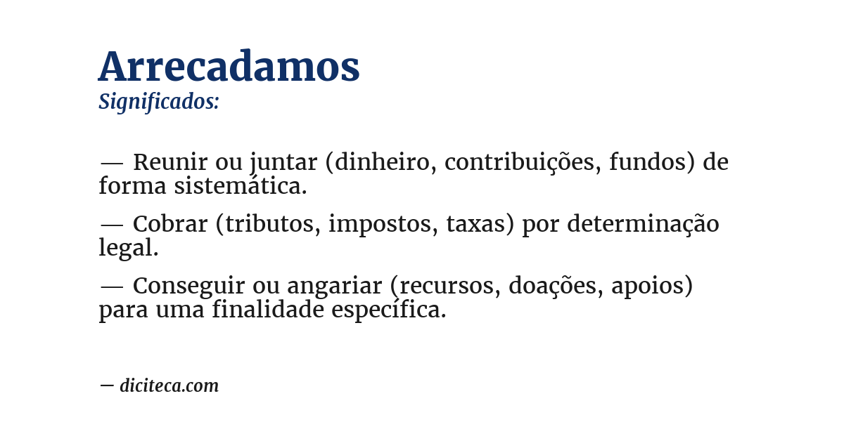 Significado de arrecadamos