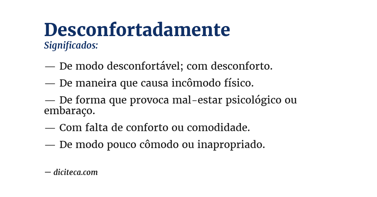 Significado de desconfortadamente