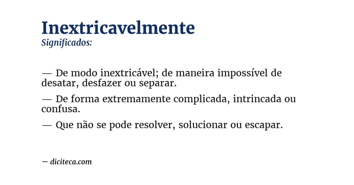Significado de inextricavelmente