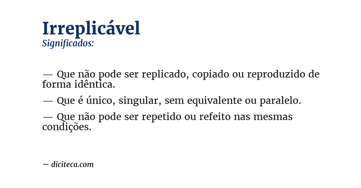 Significado de irreplicável