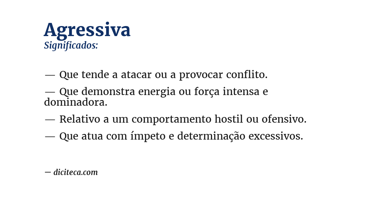 Significado de agressiva