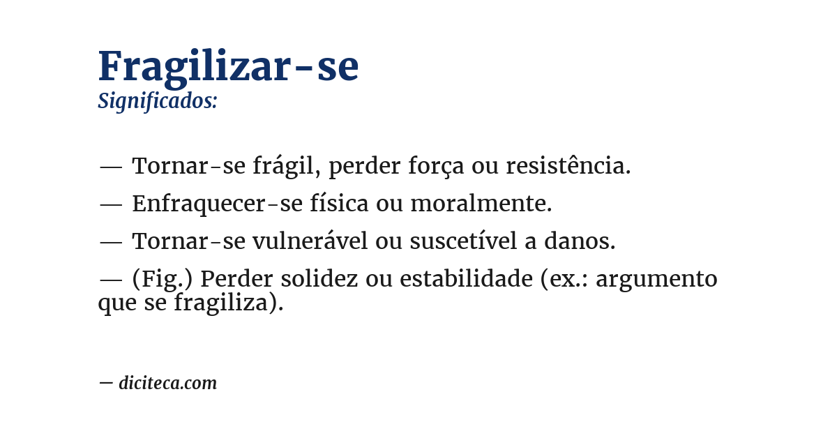 Significado de fragilizar-se