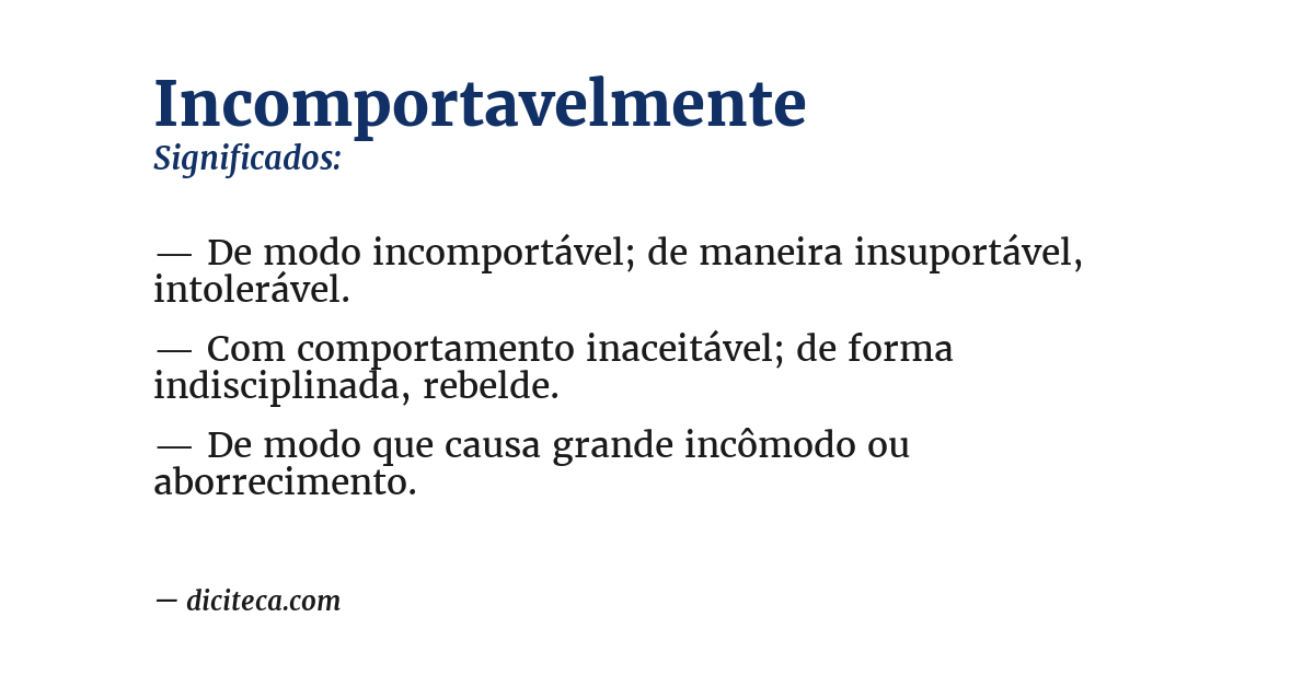 Significado de incomportavelmente