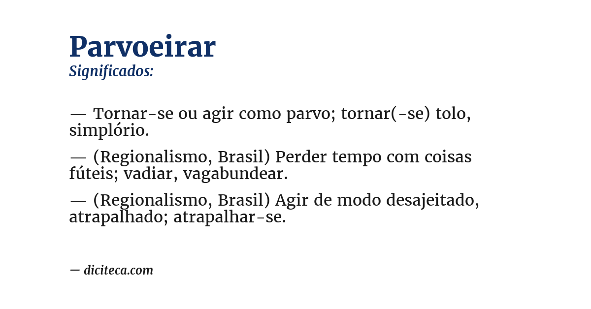 Significado de parvoeirar