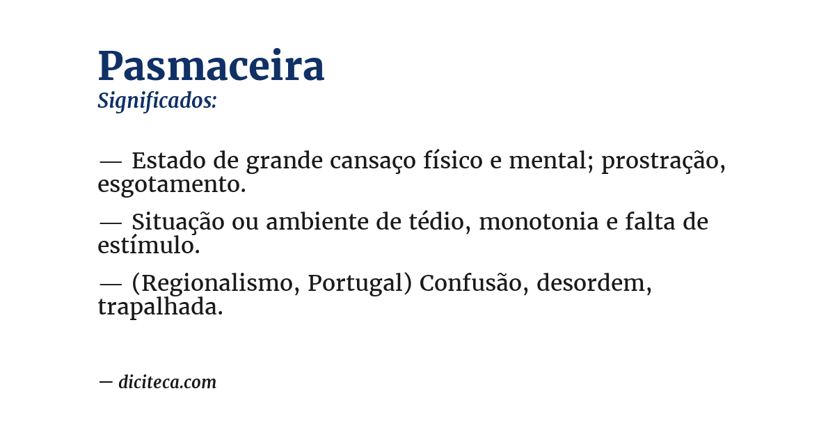 Significado de pasmaceira