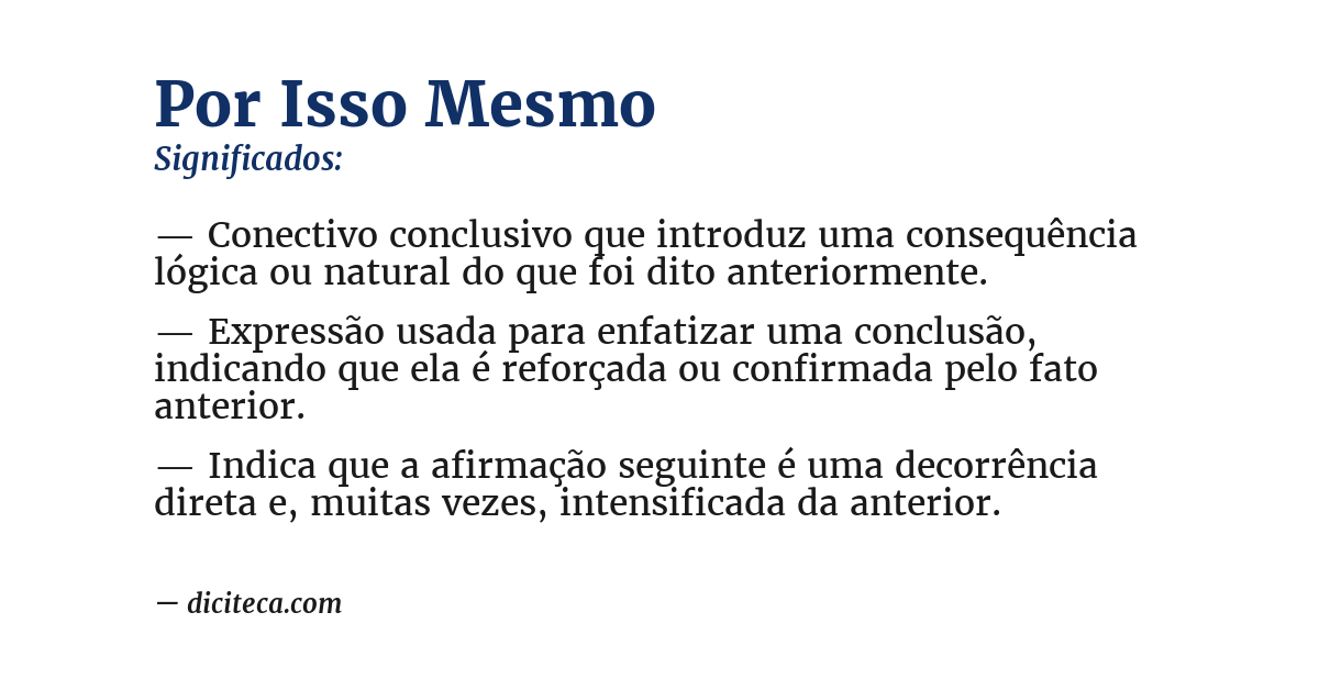 Significado de por isso mesmo