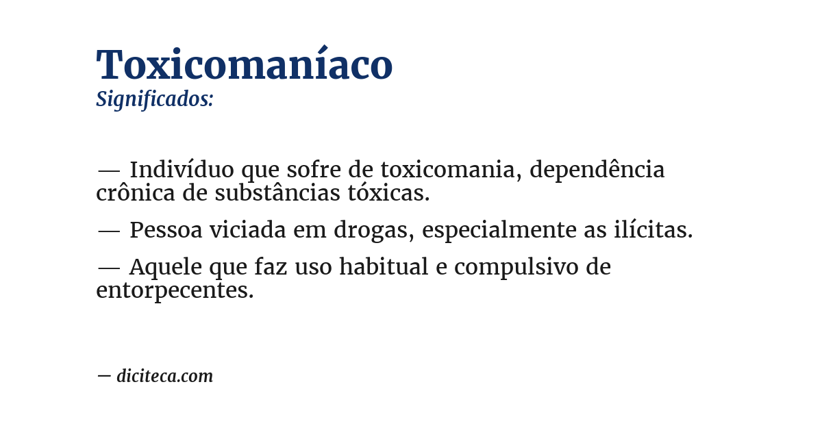 Significado de toxicomaníaco