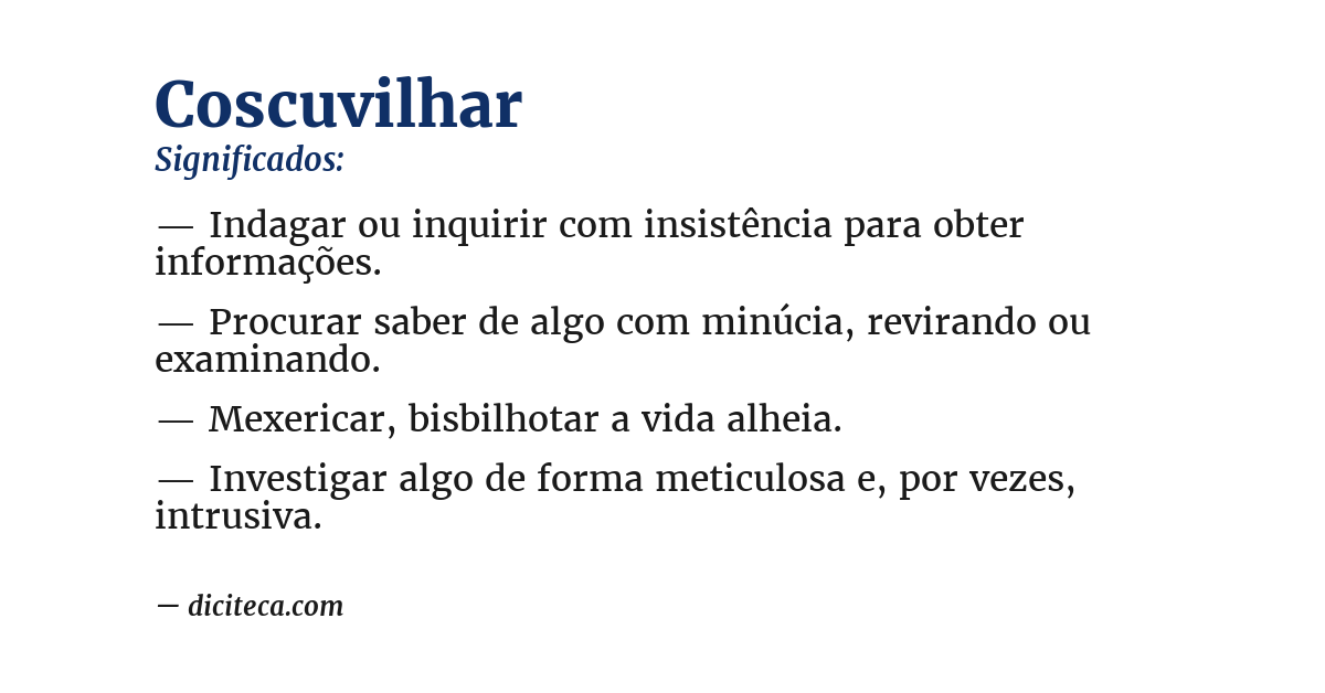 Significado de coscuvilhar