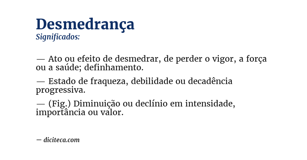 Significado de desmedrança