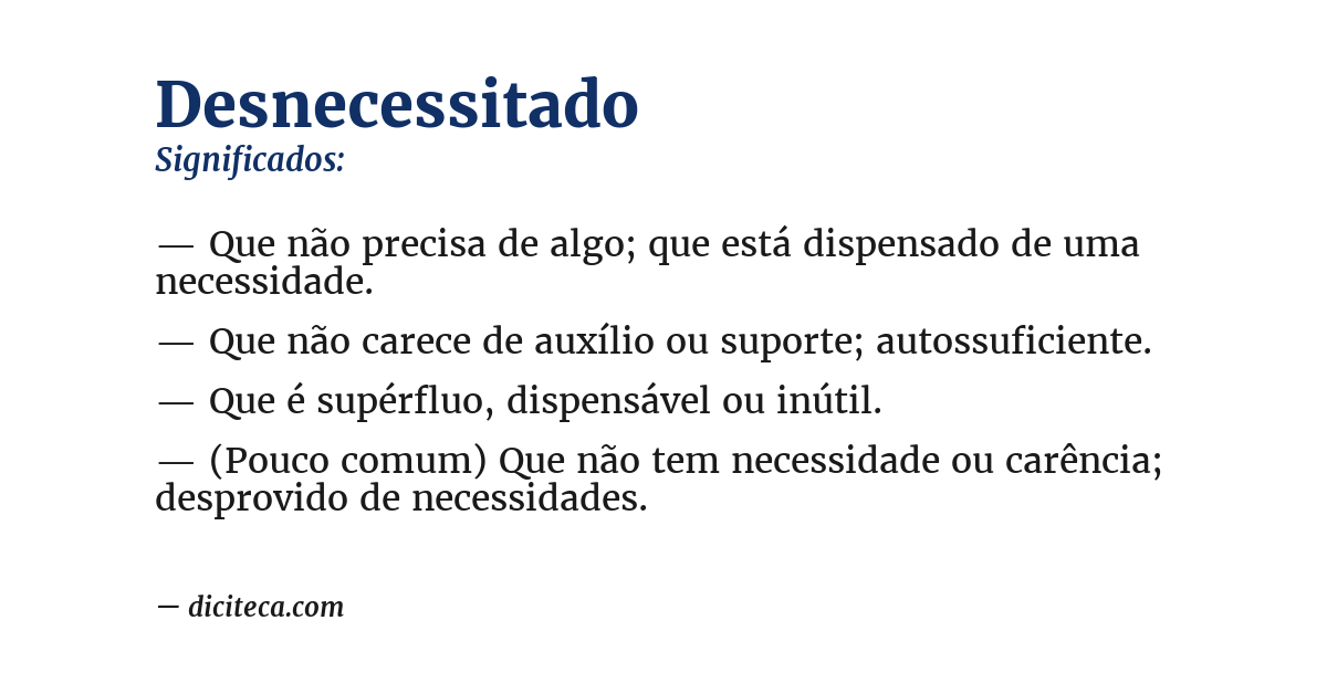Significado de desnecessitado