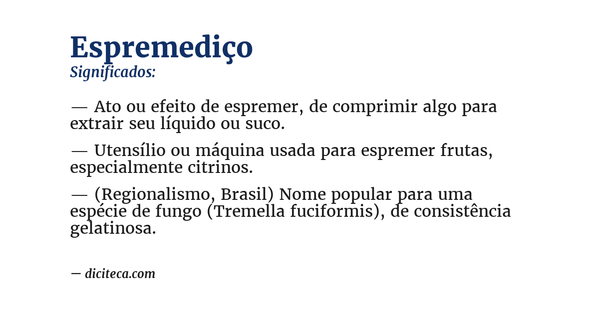 Significado de espremediço