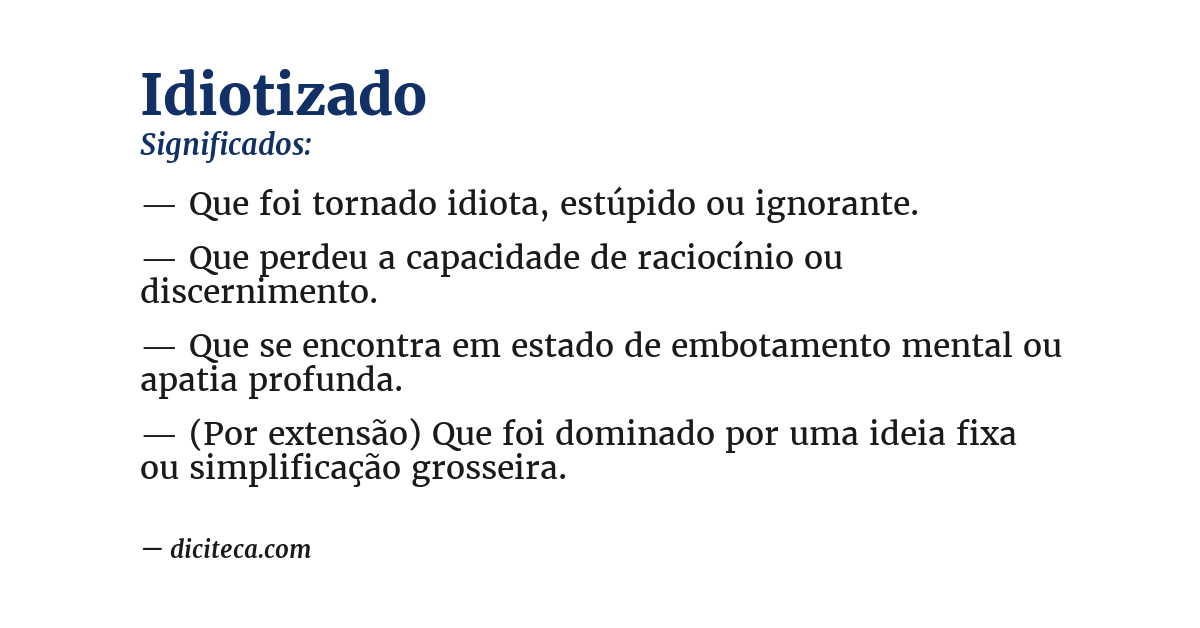 Significado de idiotizado
