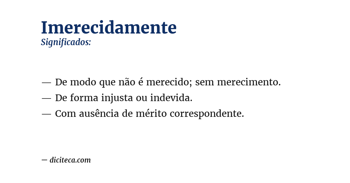 Significado de imerecidamente