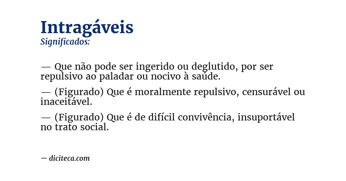 Significado de intragáveis