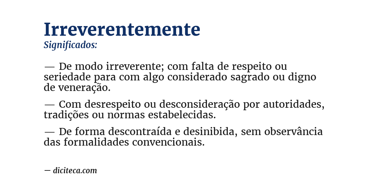 Significado de irreverentemente
